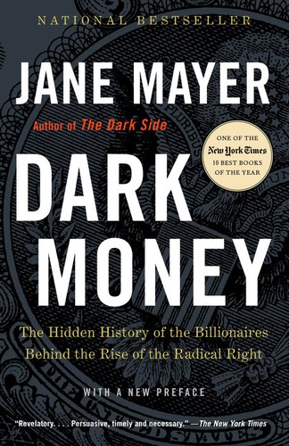 Dark Money (2017, Doubleday)