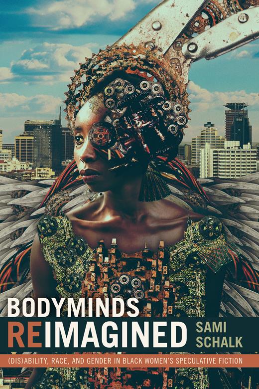 Bodyminds Reimagined (2018, Duke University Press)