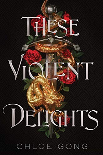 These Violent Delights (Hardcover, 2020, Margaret K. McElderry Books)