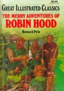 Merry Adventures of Robin Hood (Great Illustrated Classics) (1990, Playmore Publishers)