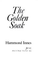 The golden soak. (1973, Knopf)