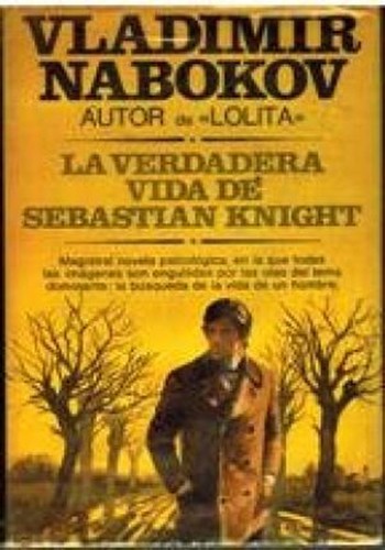 La verdadera vida de Sebastian Knight (Hardcover, 1978, Plaza & Janes Editores, S.A.)