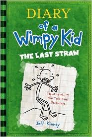 Diary of a Wimpy Kid: The Last Straw (2009, Amulet Books)