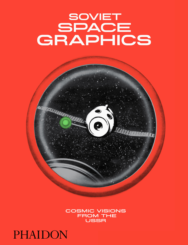 Soviet Space Graphics (2020, Phaidon Press Limited)