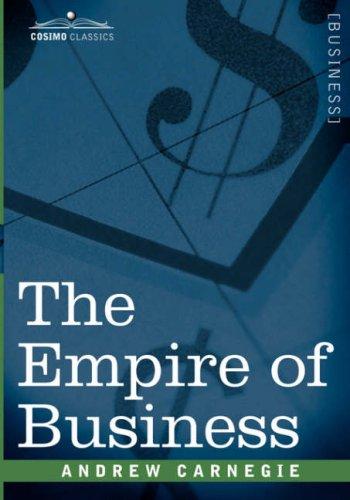 The Empire of Business (Paperback, 2007, Cosimo Classics)