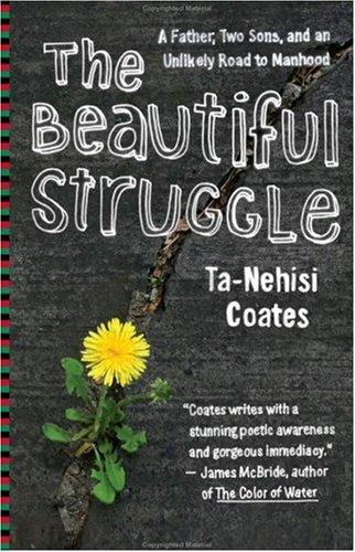The Beautiful Struggle (Paperback, 2009, Spiegel & Grau)