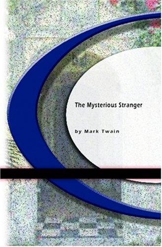 The Mysterious Stranger (Paperback, 2004, BookSurge Classics)