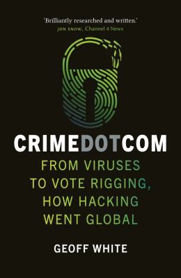 Crime Dot Com (2021, Reaktion Books, Limited)