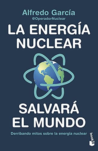 La energía nuclear salvará el mundo (Paperback, 2021, Booket)