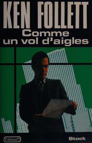 Comme un vol d'aigles (French language, 1983, Stock)