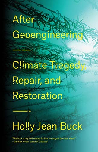 After Geoengineering (Hardcover, 2019, Verso)