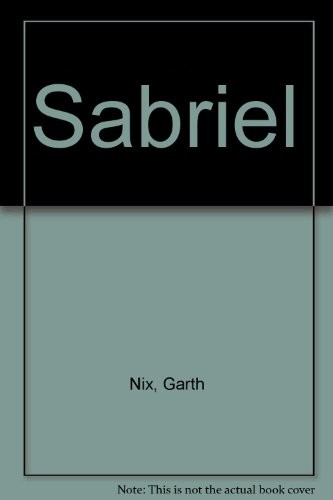 Sabriel (1996, HarperCollins Publishers (Australia) Pty Ltd)