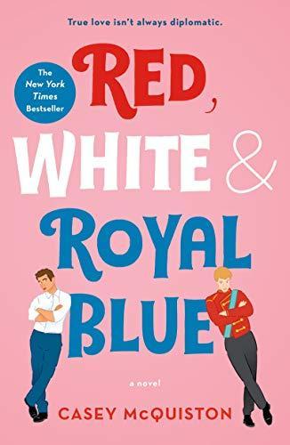 Red, White & Royal Blue (Paperback, 2019, St. Martin's Griffin)