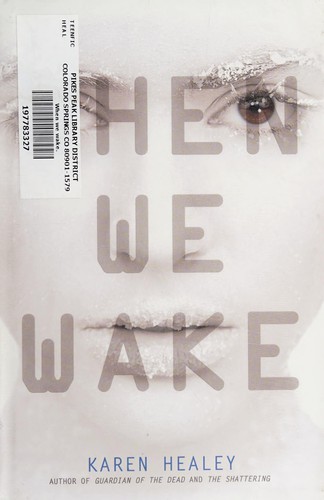 When we wake (2013, Little, Brown)