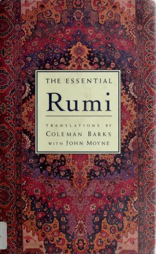 The essential Rumi (1995, Harper)