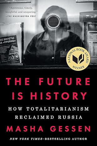 The future is history (2017, Riverhead Books)