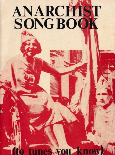 Anarchist songbook (1981, South London Anarchist Group)