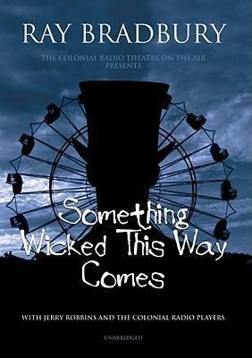 Something Wicked This Way Comes (AudiobookFormat, 2007, Blackstone Audiobooks)