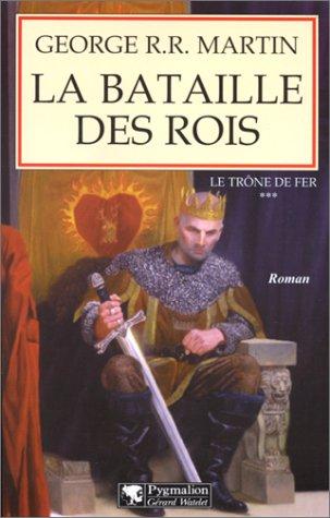 Le Trône de fer, tome 3  (Paperback, French language, 2000, Pygmalion)
