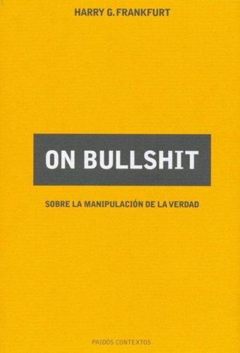 On Bullshit (Hardcover, Spanish language, 2006, Ediciones Paidos Iberica)