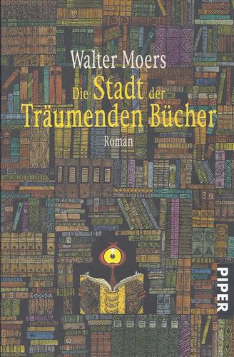 Die Stadt der träumenden Bücher (Piper)