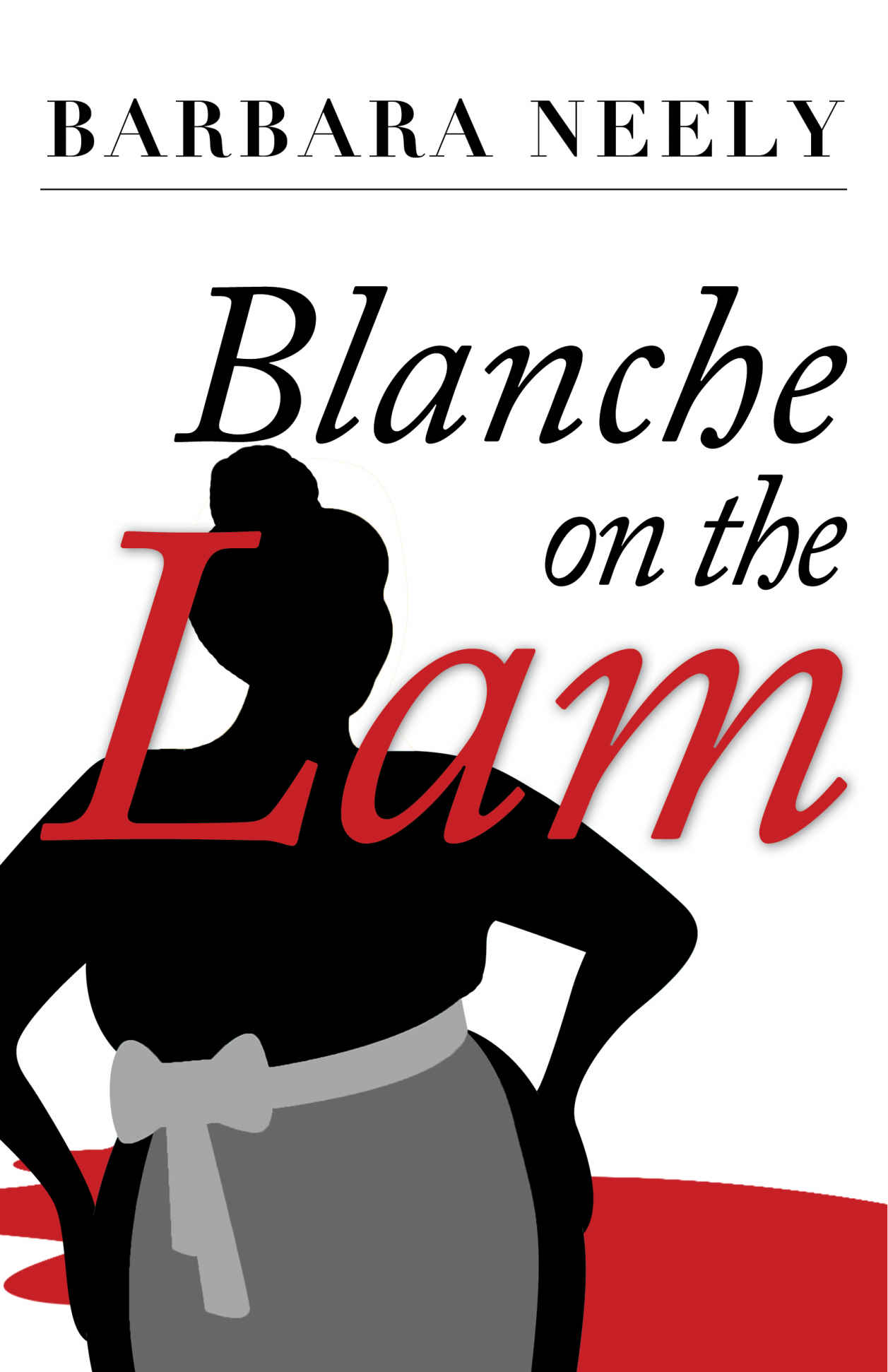 Blanche on the Lam (EBook, 2016, Brash Books)