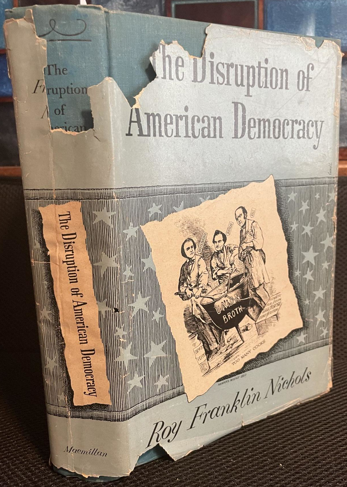 The Disruption of American Democracy (Hardcover, 1948, Macmillan)