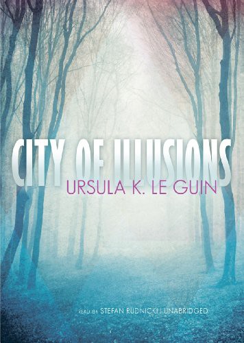 City of Illusions (AudiobookFormat, 2011, Blackstone Publishing, Blackstone Audio, In.)