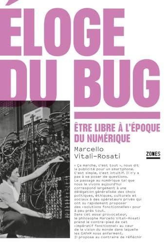 Éloge du bug (French language, 2024, Zones)