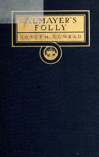 Almayer's folly (1917, Doubleday, Page & company)