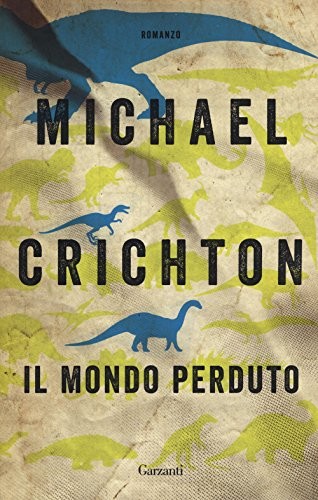 Il mondo perduto (Paperback, 2018, Garzanti Libri)