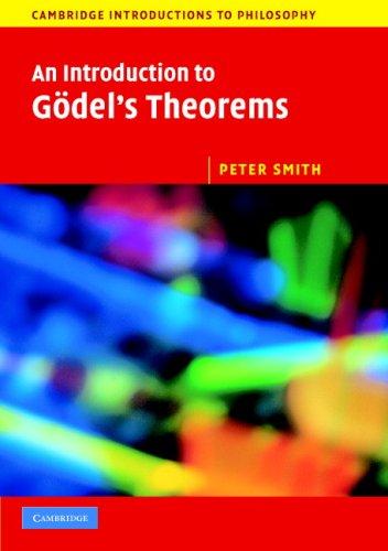 An Introduction to Gödel's Theorems (Cambridge Introductions to Philosophy) (Paperback, 2007, Cambridge University Press)