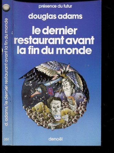 LE DERNIER RESTAURANT AVANT LA FIN DU MONDE (Paperback, 1982, DENOEL)