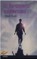 El Forastero Misterioso / the Mysterious Stranger (Paperback, Spanish language, 2001, Anaya Touring Club)
