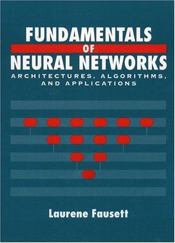 Fundamentals of neural networks (1994, Prentice-Hall, Prentice Hall)