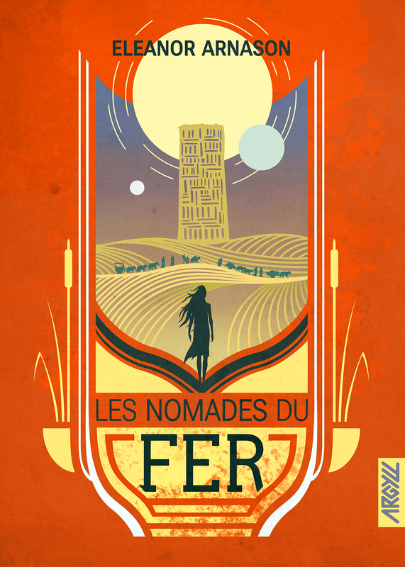 Les Nomades du Fer (Hardcover, Français language, 2023, Argyll)