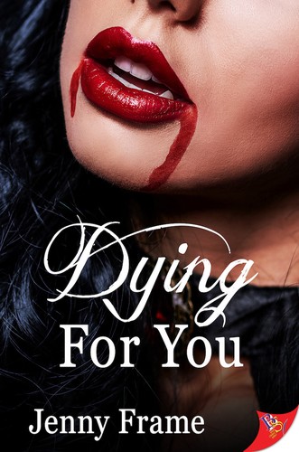 Dying for You (Paperback, 2022, Bold Strokes Books)