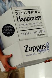 Delivering happiness (2010, Business Plus)