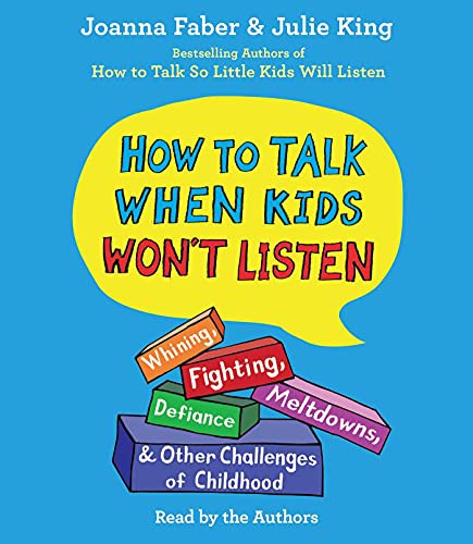 How To Talk When Kids Won't Listen (AudiobookFormat, 2021, Simon & Schuster Audio)