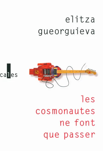 Les cosmonautes ne font que passer (Paperback, français language, 2016, Verticales)