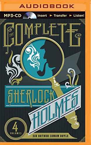 The Complete Sherlock Holmes (AudiobookFormat, 2014, Brilliance Audio)