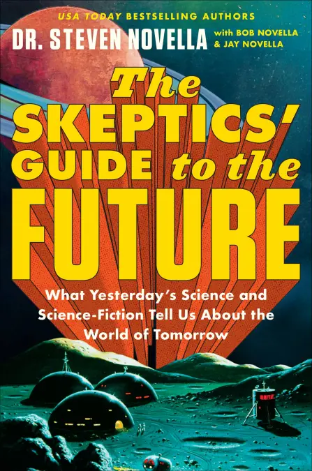 The Skeptics' Guide to the Future (2022, Hodder & Stoughton)