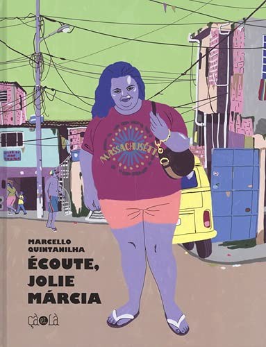 Écoute, jolie Márcia (Paperback, French language, 2021, ÇÀ ET LÀ)