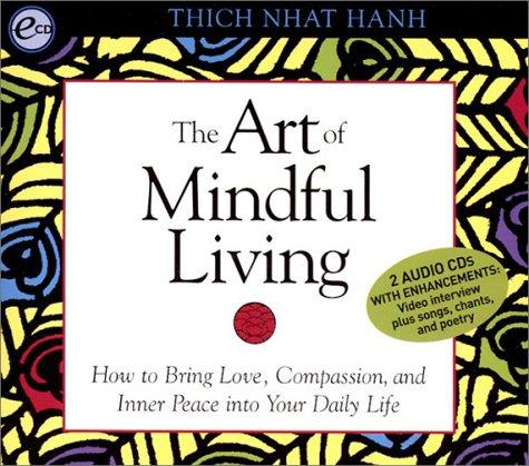 The Art of Mindful Living (AudiobookFormat, 2000, Sounds True)