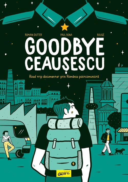 Goodbye Ceausescu (Français language, Steinkis)