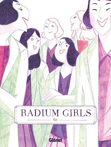 Radium Girls (Hardcover, 2020, GLENAT)