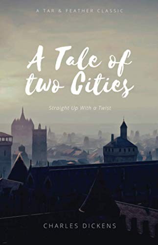 A Tale of Two Cities (Paperback, 2019, Tar & Feather)