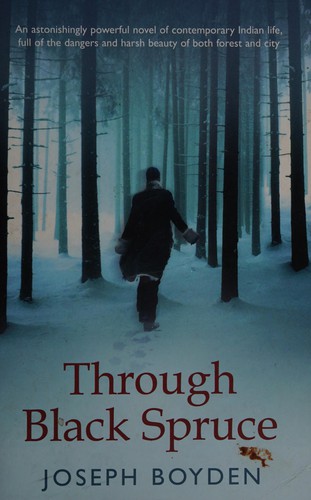 Through Black Spruce (2009, Viking)