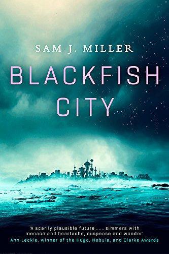 Blackfish City (2018, Little, Brown Book Group Limited)