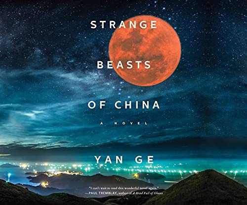 Strange Beasts of China (AudiobookFormat, 2021, Dreamscape Media)